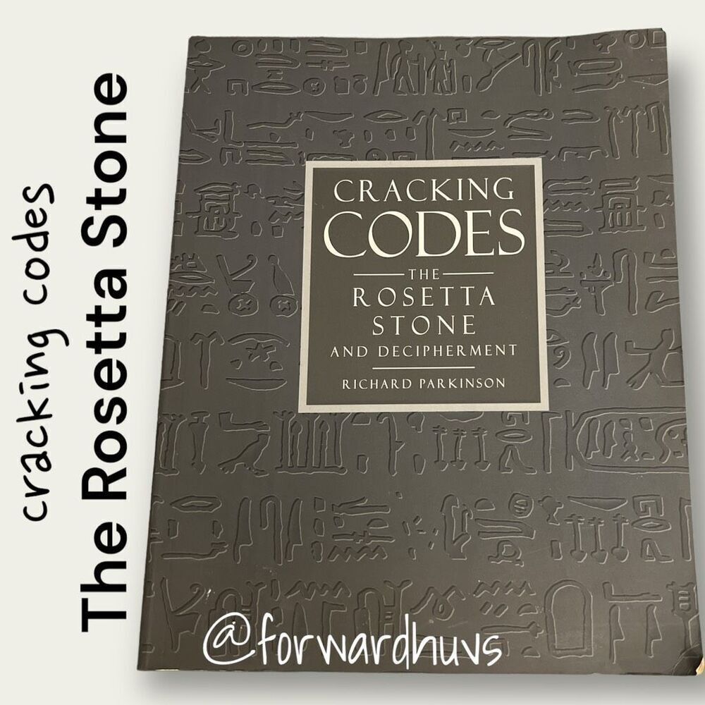 Cracking Codes | The Rosetta Stone and Decipherment | Paperback